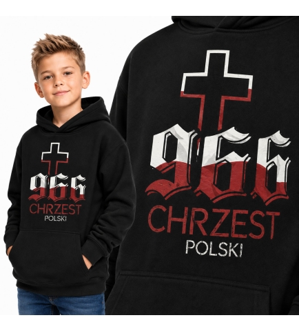 Bluza z kapturem dziecięca Patriotyczna CHRZEST POLSKI